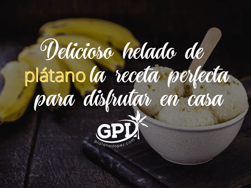 receta helado platano