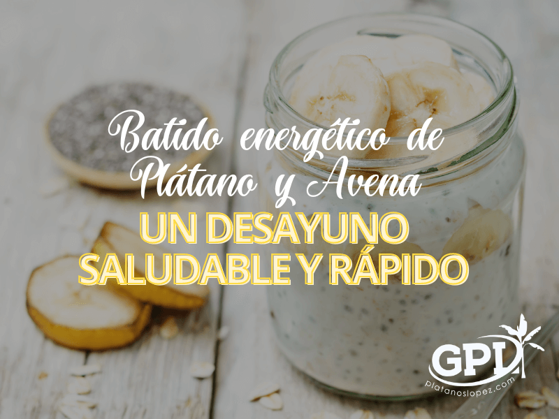 batido platano y avena